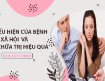 [Chuyên gia chia sẻ] Cách nhận biết các biểu hiện của bệnh xã hội và phương pháp điều trị hiệu quả