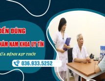 Đến đúng phòng khám nam khoa uy tín để chữa bệnh kịp thời