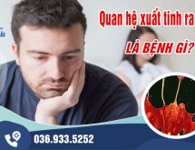 Quan hệ xuất tinh ra máu – cảnh giác với bệnh ung thư