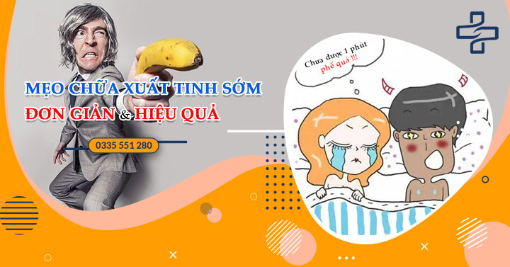 Mẹo chữa xuất tính sớm đơn giản, hiệu quả nhất