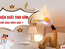 [TỔNG HỢP] CÁC CÁCH CẢI THIỆN XUẤT TINH SỚM AN TOÀN, HIỆU QUẢ TỐT NHẤT