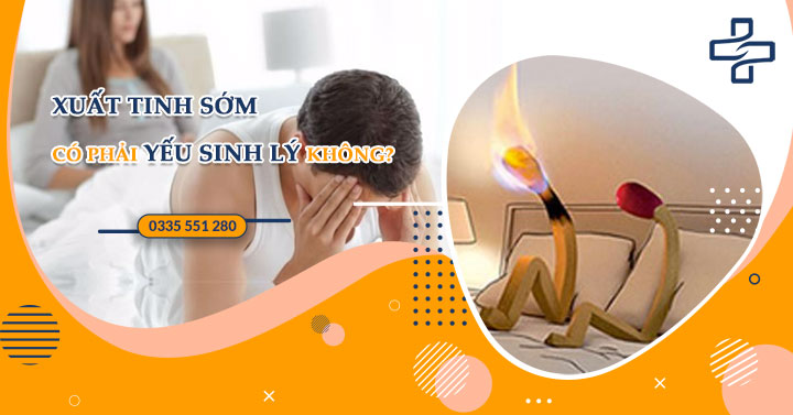 xuất tinh sớm có phải yếu sinh lý không