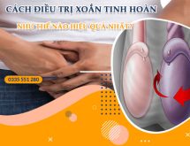 Xoắn tinh hoàn – Nguyên nhân, triệu chứng và cách điều trị