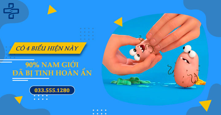 Có 4 biểu hiện này 90% đàn ông đã bị tinh hoàn ẩn