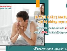 Cảnh giác nếu thấy dương vật bị phồng rộp bọng nước