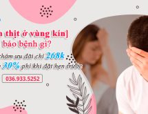 Mụn thịt ở vùng kín: Cảnh báo bệnh gì và Cách chữa trị ra sao?