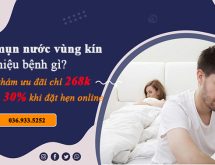 Nổi mụn nước ở vùng kín cần xử lý như thế nào?