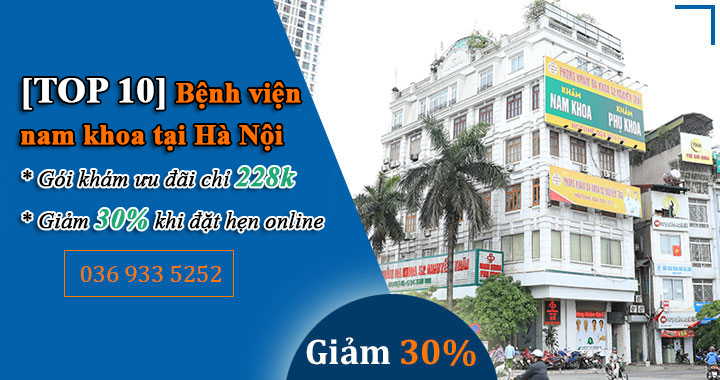Top 10 bệnh viện khám nam khoa uy tín tại Hà Nội 2023