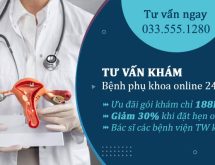 Bác sĩ tư vấn phụ khoa trực tuyến miễn phí – Sẵn sàng giải đáp 24/7