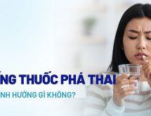 Phá thai bằng thuốc có an toàn không? – Giải đáp