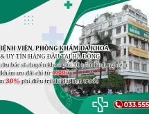 4 bệnh viện, phòng khám đa khoa ở Hà Đông uy tín đã được khẳng định