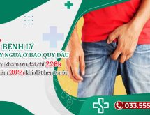 Cùng “ĐIỂM MẶT CHỈ TÊN” 9 bệnh lý gây ngứa bao quy đầu với chuyên gia nam học