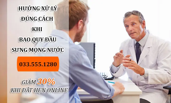 Xử lý đúng cách tình trạng bao quy đầu bị sưng mọng nước