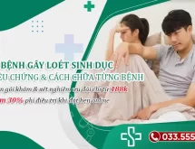 Loét bộ phận sinh dục: 7 Bệnh lý, Triệu chứng và Cách chữa