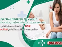 Nấm ở bộ phận sinh dục: Nguyên nhân, Triệu chứng & Cách chữa trị