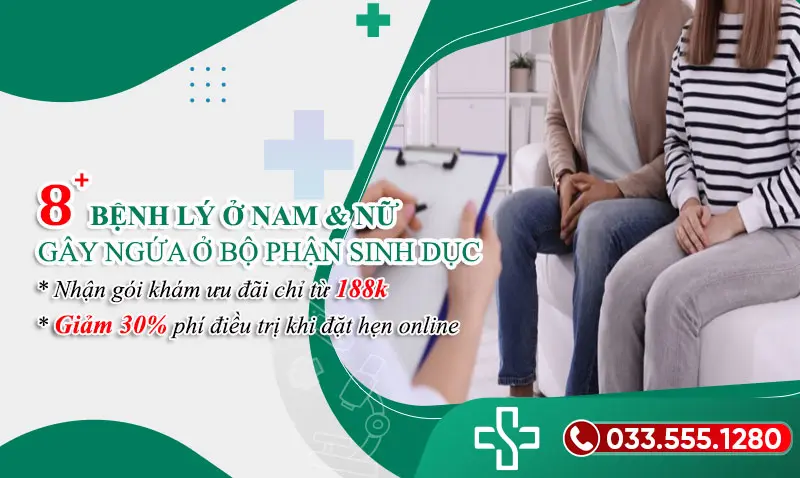 8 Bệnh lý gây ngứa ở bộ phận sinh dục nam và nữ