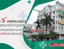 Danh sách 5 bệnh viện, phòng khám đa khoa uy tín tại Cầu giấy