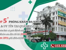 Các phòng khám Đa khoa quận Hoàn Kiếm: Lựa chọn đáng tin cậy cho bạn