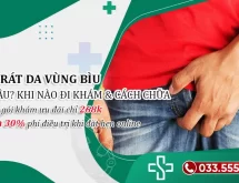 Đau rát da bìu do đâu? Thời điểm cần can thiệp y tế & Cách điều trị hiệu quả