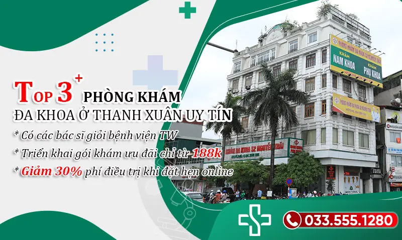 Đi tìm phòng khám đa khoa ở Thanh Xuân uy tín - Thăm khám chỉ từ 188K