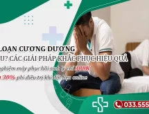 Làm gì khi bị rối loạn cương dương? Giải pháp nào cho đấng mày râu