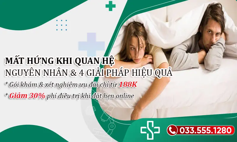 Mất hứng khi quan hệ: Nguyên nhân sâu xa và Cách điều trị