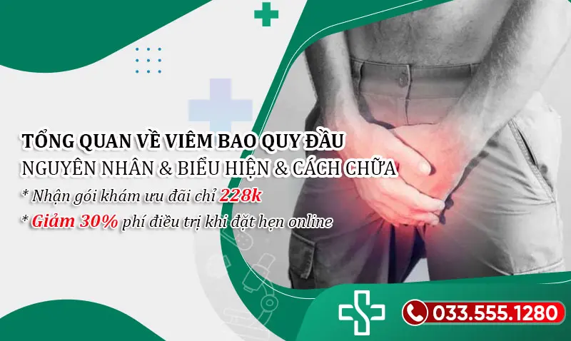 Viêm bao quy đầu do đâu? 5 Biểu hiện và Cách chữa trị