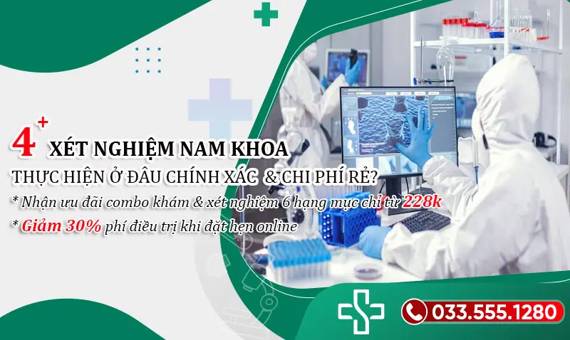 Xét nghiệm nam khoa: 4 Xét nghiệm phổ biến & Chi phí thực hiện