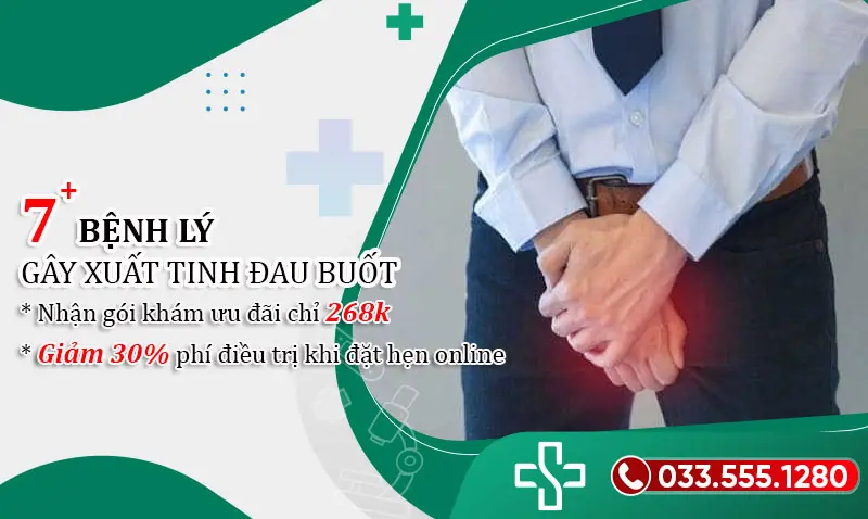 Xuất tinh bị đau buốt là bệnh gì? Nguyên nhân và Cách xử lý sáng suốt