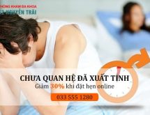 Chưa quan hệ đã xuất tinh