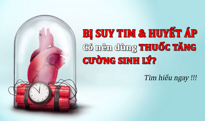Bị suy tim và huyết áp có nên dùng thuốc tăng cường sinh lý nam giới?