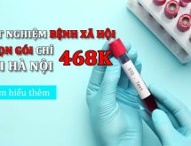 Xét nghiệm bệnh xã hội trọn gói chỉ 468K tại Hà Nội
