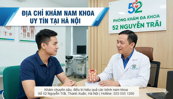 Địa Chỉ Khám Nam Khoa Uy Tín Tại Hà Nội: Phòng Khám Đa Khoa 52 Nguyễn Trãi