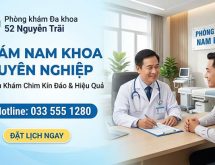 Khám Chim Là Gì? Khi Nào Cần Khám và Điều Trị Bệnh Nam Khoa An Toàn, Bảo Mật tại Hà Nội