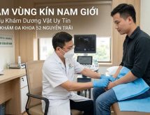 Khám dương vật nam tại phòng khám Đa khoa 52 Nguyễn Trãi Hà Nội: Hướng dẫn từ A đến Z cho phái mạnh