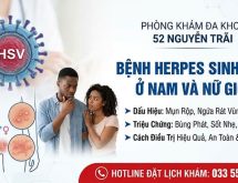 Bệnh Herpes Sinh Dục Ở Nam Và Nữ Giới: Cẩm Nang Từ A – Z Về Dấu Hiệu, Biến Chứng Và Cách Điều Trị