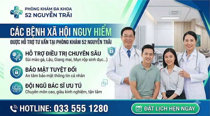 Các Bệnh Xã Hội Nguy Hiểm Được Hỗ Trợ Tư Vấn Tại Phòng Khám 52 Nguyễn Trãi